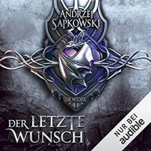 Der letzte Wunsch (Hexer-Vorgeschichten, #1) - Andrzej Sapkowski