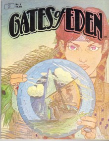 Gates of Eden #1 - Michael Leialoha, Michael T. Gilbert, Trina Robbins, Fred Hembeck, Foolbert Sturgeon, Lee Marrs, Jeff Jones, Rick Geary, Spain Rodriguez, Sharon Rudahl, Michael William Kaluta (front cover), Rick Griffin (back cover), John Byrne, Jim Starlin, P Craig Russell, Kim Deitch