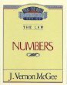 The Law: Numbers (Thru the Bible Commentary Series, 8) - J. Vernon McGee