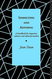 Inspecting and Advising - Joan Dean