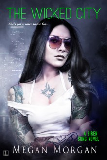 The Wicked City (Siren Song #1) - Megan Morgan