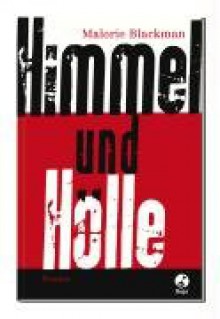 Himmel und Hölle - Malorie Blackman