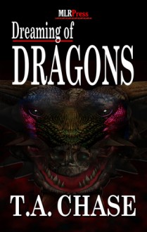 Dreaming of Dragons - T.A. Chase