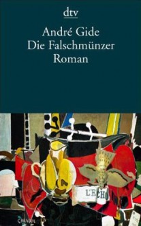 Die Falschmünzer. Tagebuch Der Falschmünzer - André Gide, Raimund Theis, Christine Stemmermann