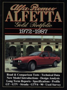 Alfa Romeo Alfetta Gold Portfolio: 1972-1987 (Brooklands Road Test Books Series - R.M. Clarke