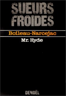 Mr. Hyde : roman (Sueurs froides) - Boileau-Narcejac