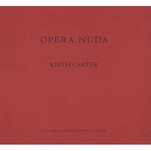 Opera Nuda - Keith Carter