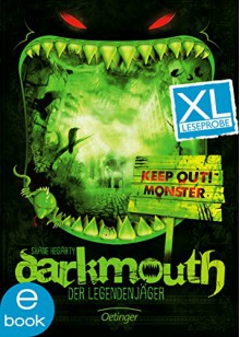 Darkmouth - Der Legendenjäger. XL Leseprobe - Shane Hegarty, Moritz Schaaf, Bettina Münch