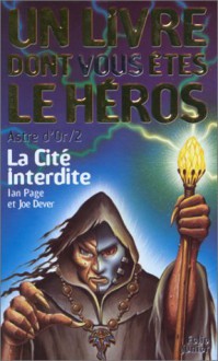 La Cité interdite - Un livre dont vous êtes le héros, Ian Page, Joe Dever