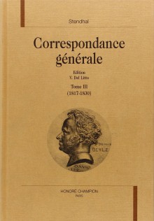 Correspondance générale, tome 3: 1817-1830 - Stendhal