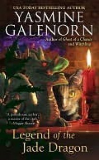 Legend of the Jade Dragon - Yasmine Galenorn