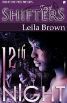 12th Night - Leila Brown