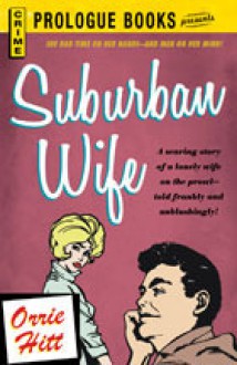 Suburban Wife - Orrie Hitt