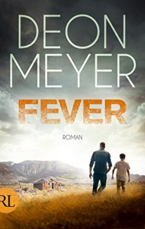 Fever: Roman - Stefanie Schäfer, Deon Meyer