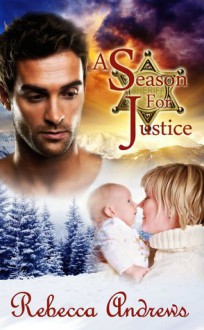 A Season for Justice - Rebecca Andrews