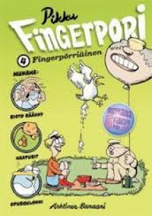 Pikku-Fingerpori 4: Fingerpörriäinen - Pertti Jarla, Karri Aronen, Esa Holopainen, Tex Hänninen, Ulf Lundkvist, Iida Ojanperä, Milla Paloniemi, Jope Pitkänen, Jukka Tilsa, Karstein Volle