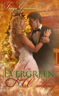 An Evergreen Wedding - Tanya Goodwin