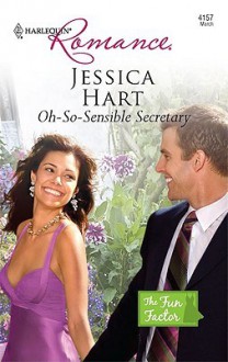 Oh-So-Sensible Secretary - Jessica Hart