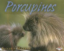 Porcupines - Sandra Markle