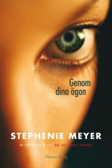 Genom Dina Ögon - Stephenie Meyer