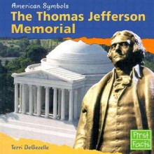 The Thomas Jefferson Memorial - Terri DeGezelle