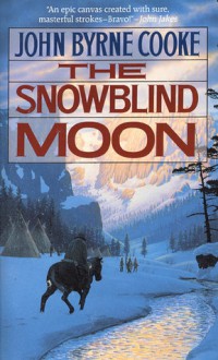 The Snowblind Moon - John Byrne Cooke