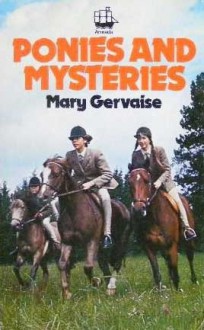 Ponies and Mysteries - Mary Gervaise