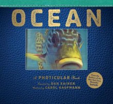 Ocean: A Photicular Book - Carol Kaufmann,Dan Kainen