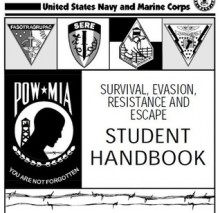 SURVIVAL, EVASION, RESISTANCE AND ESCAPE HANDBOOK, SERE and PRIVATE PILOT Practical Test Standards for AIRPLANE (SEL, MEL, SES, MES), FAA-S-8081-14 Combined - United States Navy, Fleet Aviation Specialized Operational Training Group, U.S. Department of Defense, United States Marine Corps, Delene Kvasnicka of www survivalebooks com