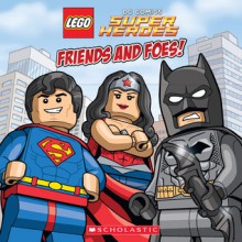 LEGO DC Super Heroes: Friends and Foes (PB) - Trey King, Sean Wang