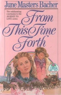 From This Time Forth - June Masters Bacher