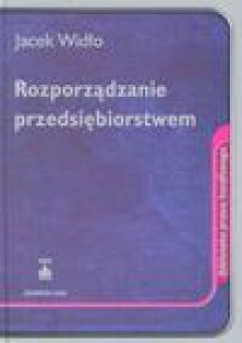 Rozporządzanie przedsięb. - Jacek Widło