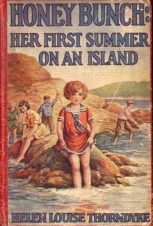 Honey Bunch: Her First Summer on an Island - Helen Louise Thorndyke, Walter S. Rogers