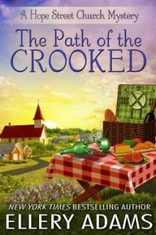 The Path of the Crooked - Ellery Adams