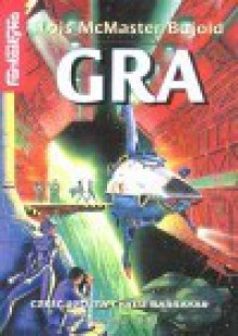 Gra - Lois McMaster Bujold