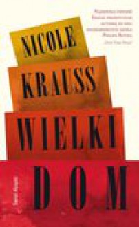 Wielki dom - Nicole Krauss