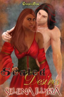 Unbound Passions: Sealed Desires - Selena Illyria