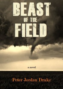 Beast of the Field - Peter Drake