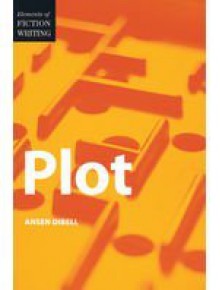 Elements Of Writing Fiction: Plot - Ansen Dibell