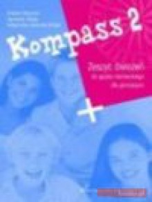 Kompass 2 ćwiczenia (CD GRATIS) - Elżbieta Reymont, Agnieszka Sibiga, Małgorzata Jez