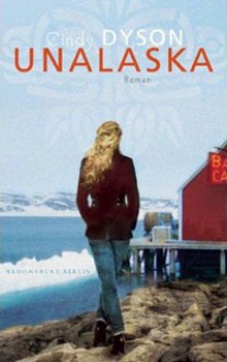 Unalaska - Cindy Dyson, Barbara Schaden