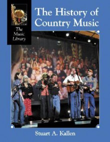 History of Country Music - Stuart A. Kallen