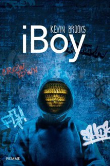 iBoy (versione italiana) - Kevin Brooks