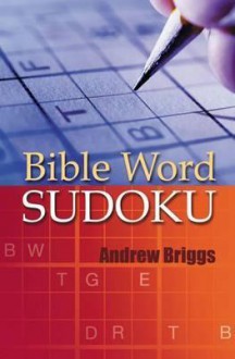 Bible Word Sudoku - Andrew Briggs