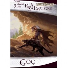 Göç (Drizzt Efsanesi, #3) - R.A. Salvatore, Boğaç Erkan