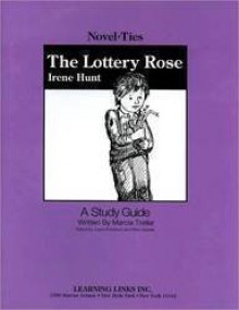 The Lottery Rose: Novel-Ties Study Guides - Joyce Friedland