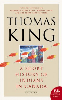 Short History of Indians in Canada - Thomas King