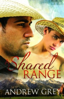 A Shared Range - Andrew Grey