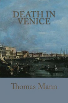 Death In Venice - Thomas Mann