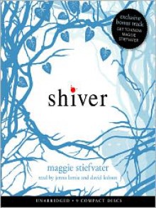 Shiver (Wolves of Mercy Falls Series #1) - Maggie Stiefvater, Jenna Lamia, David LeDoux